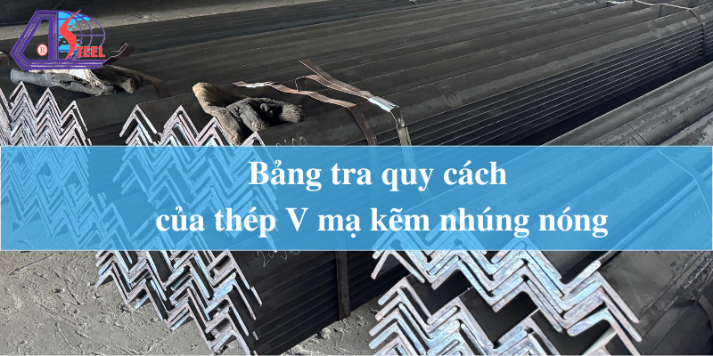 Thép V mạ kẽm nhúng nóng