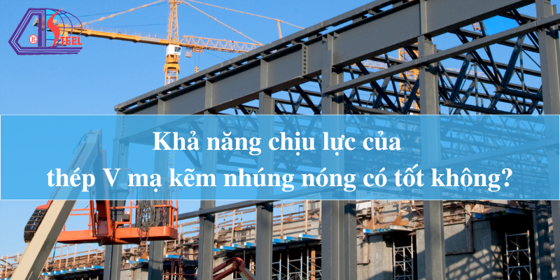 Thép V mạ kẽm nhúng nóng