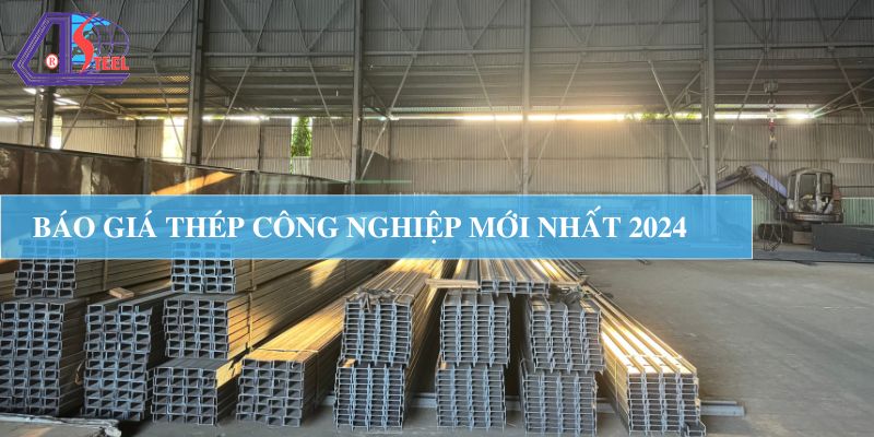 bao-gia-thep-cong-nghiep-moi-nhat-2024 bao-gia-thep-cong-nghiep-moi-nhat-2024