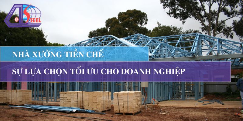 nha-xuong-tien-che-su-lua-chon-toi-uu-cho-doanh-nghiep. nha-xuong-tien-che-su-lua-chon-toi-uu-cho-doanh-nghiep.