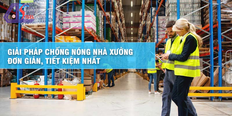 giai-phap-chong-nong-nha-xuong-don-gian-tiet-kiem-nhat giai-phap-chong-nong-nha-xuong-don-gian-tiet-kiem-nhat