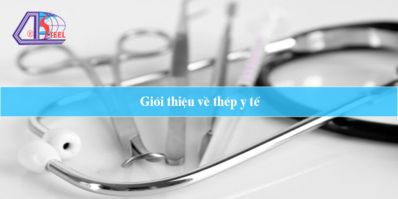 Giới thiệu về thép y tế