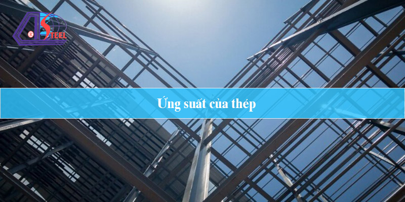 ứng suất của thép