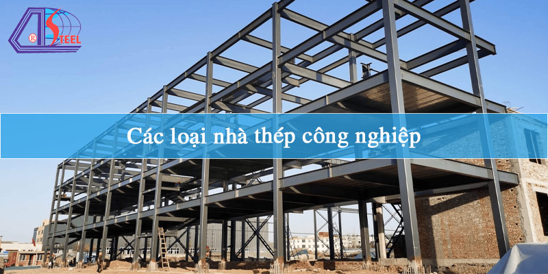 cac-loai-nha-thep-cong-nghiep