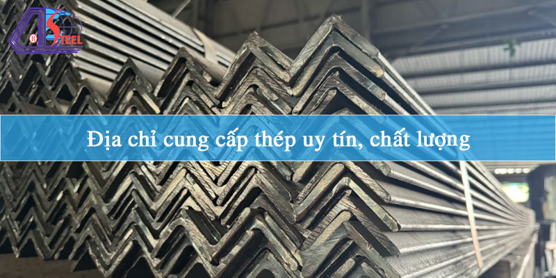 dia-chi-cung-cap-thep-uy-tin-chat-luong