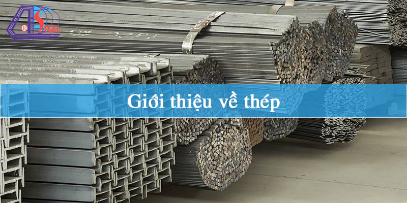 gioi-thieu-ve-thep