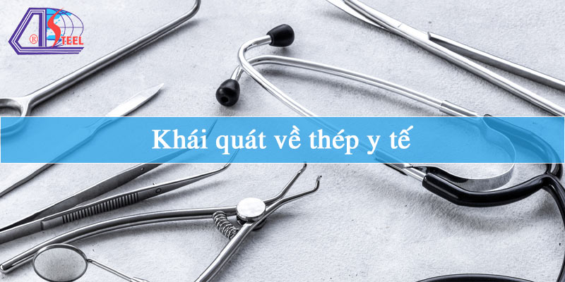 khai-quat-ve-thep-y-te