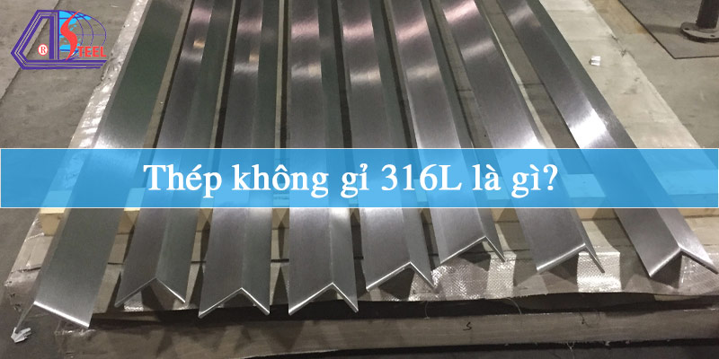 thep-khong-gi-316l-la-gi