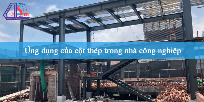 ung-dung-cua-cot-thep-trong-nha-cong-nghiep