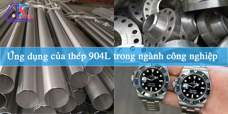 Ứng dụng của thép 904L trong ngành công nghiệp