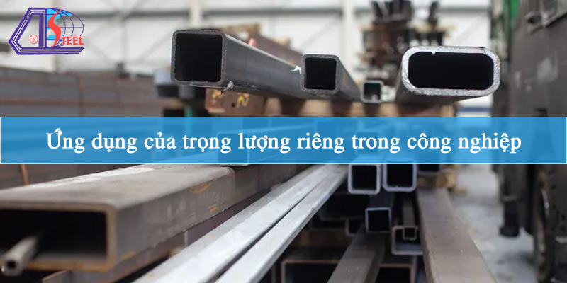 ung-dung-cua-trong-luong-rieng-trong-cong-nghiep